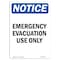 Signmission OSHA Notice, 5" Height, Emergency Evacuation Use Only Sign, 5" X 3.5", Portrait OS-NS-D-35-V-11801 - alternate 1